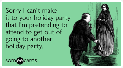 holiday-party-invite-decline-parties-christmas-season-ecards-someecards.png