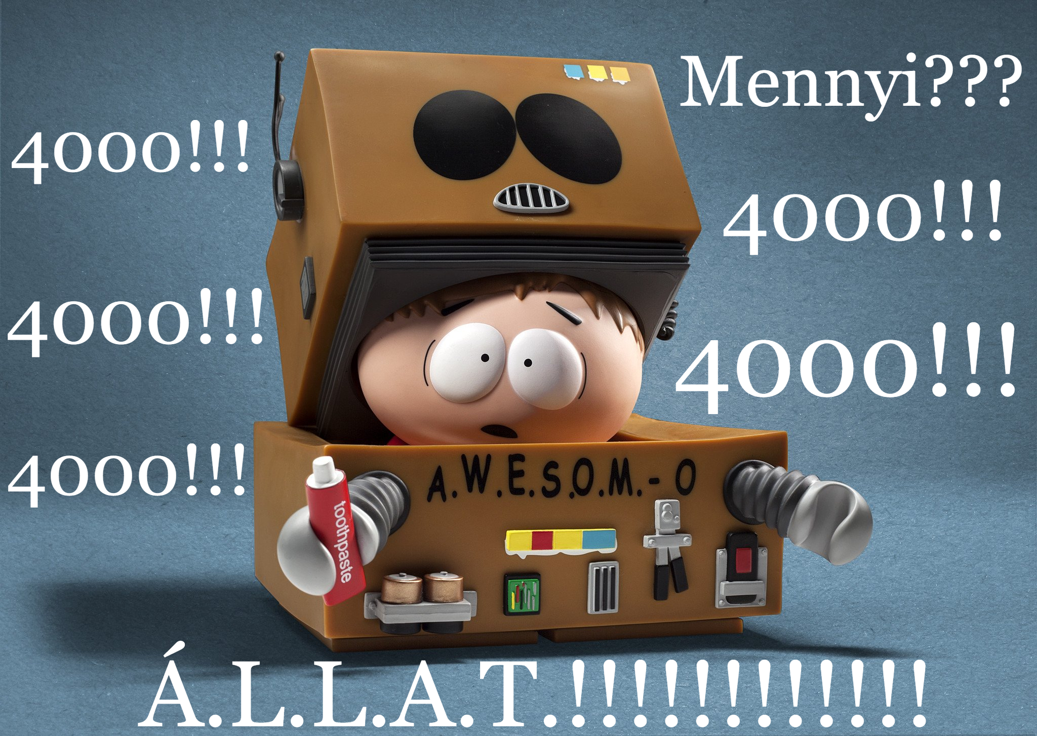 Á.L.L.A.T. 4000!!!!